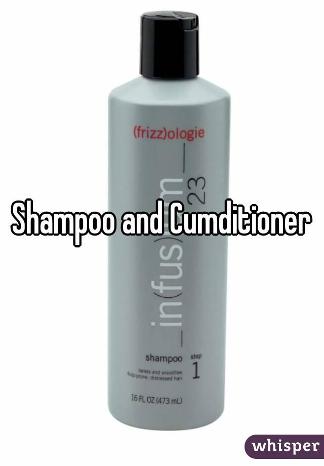 Shampoo and Cumditioner