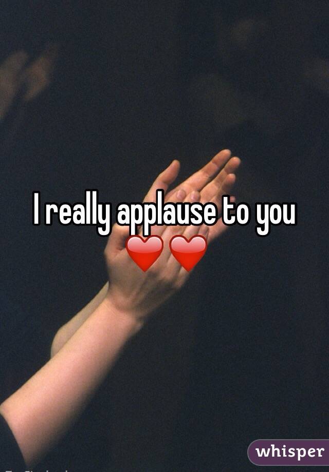 I really applause to you ❤️❤️ 