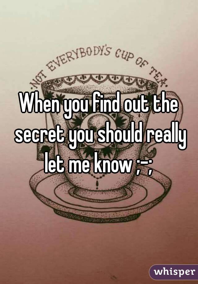 When you find out the secret you should really let me know ;-; 