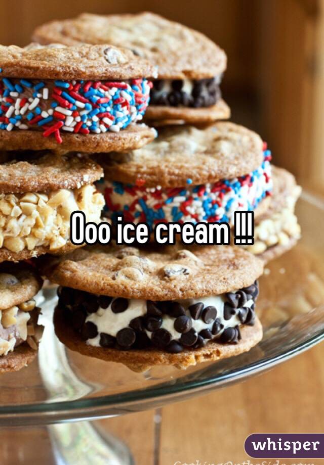 Ooo ice cream !!!