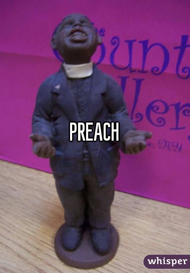 PREACH