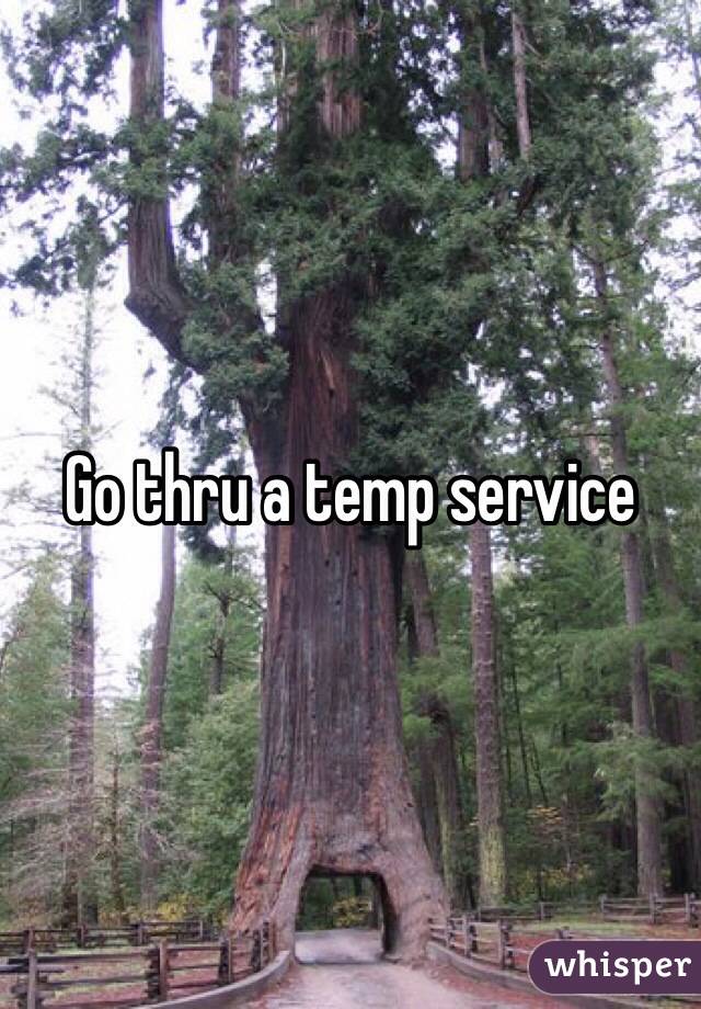 Go thru a temp service