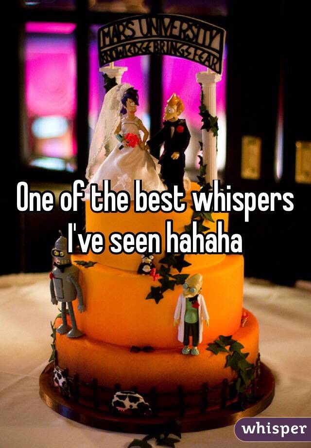 One of the best whispers I've seen hahaha
