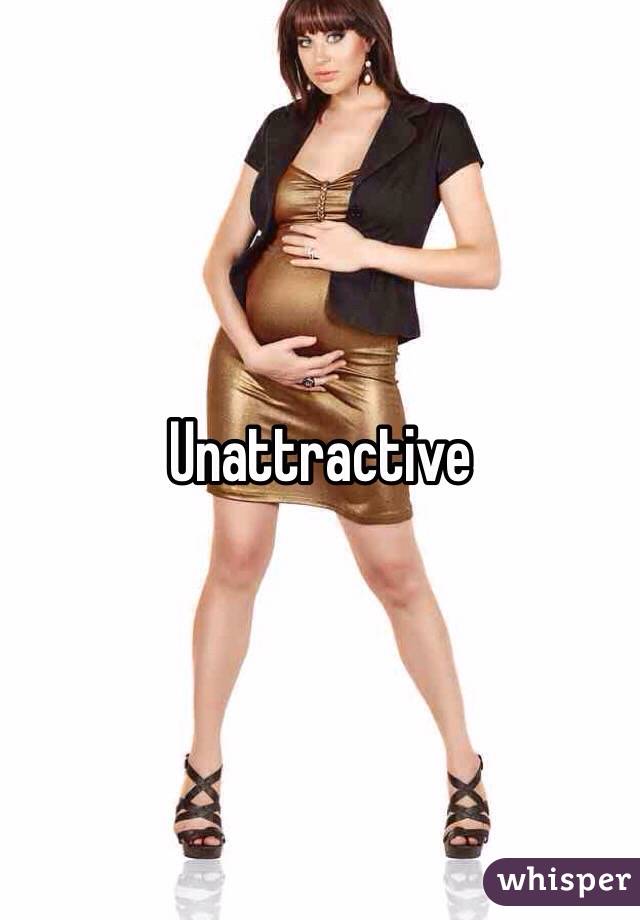 Unattractive 