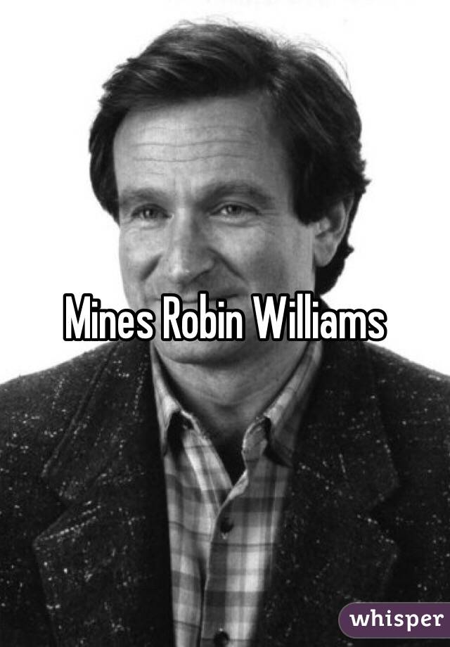 Mines Robin Williams 