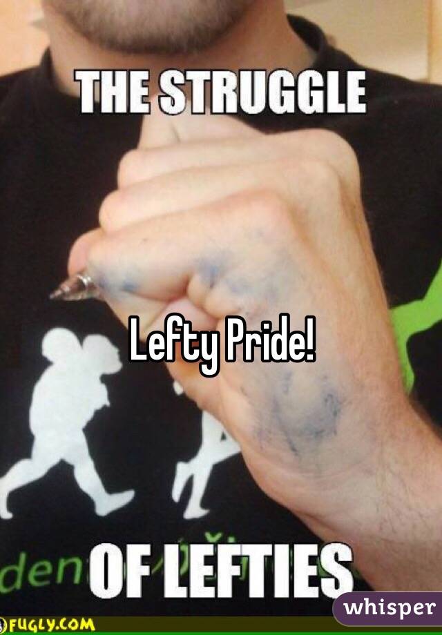 Lefty Pride!