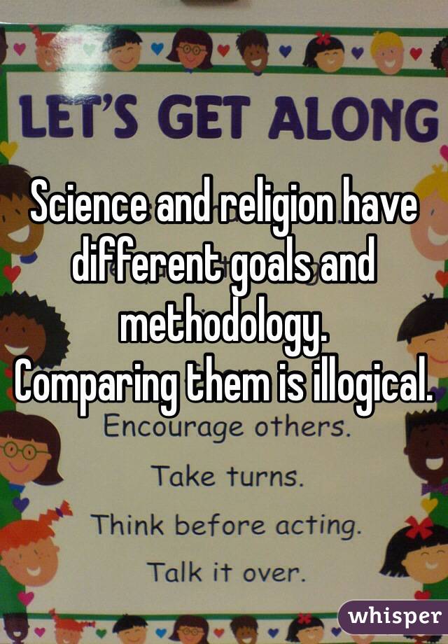 Science and religion have different goals and methodology. 
Comparing them is illogical.