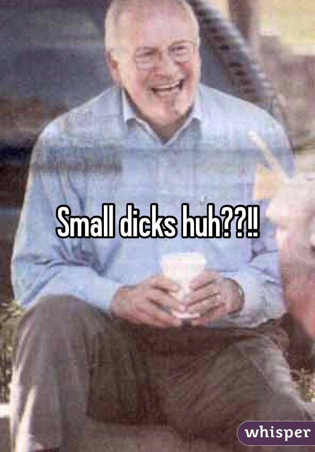 Small dicks huh??!!