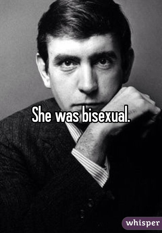 She was bisexual.