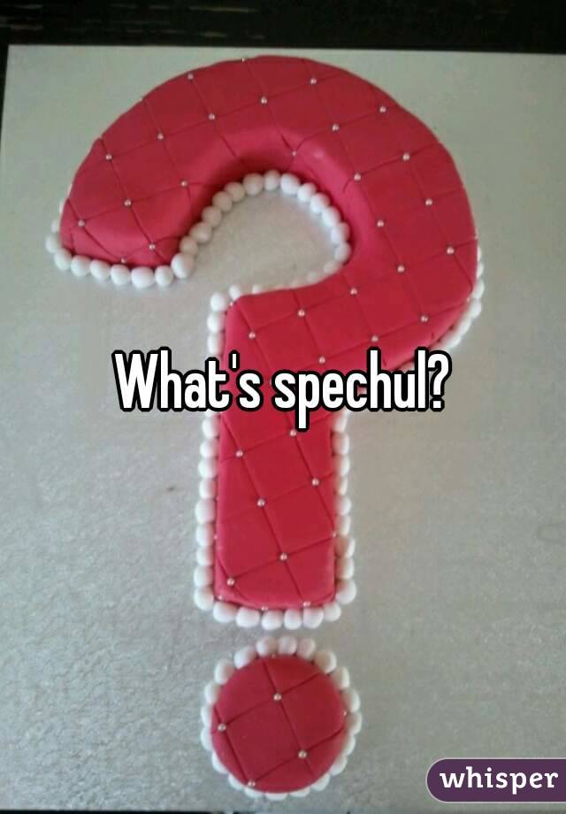 What's spechul?