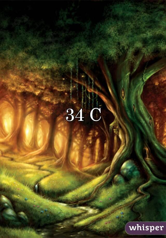 34 C
