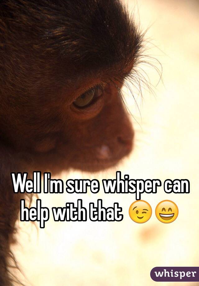 Well I'm sure whisper can help with that 😉😄