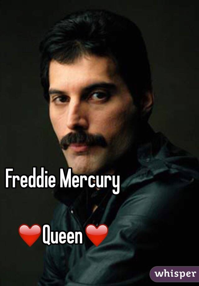 Freddie Mercury

❤️Queen❤️