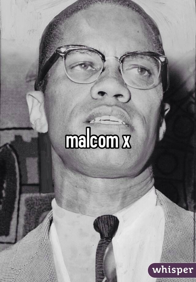 malcom x