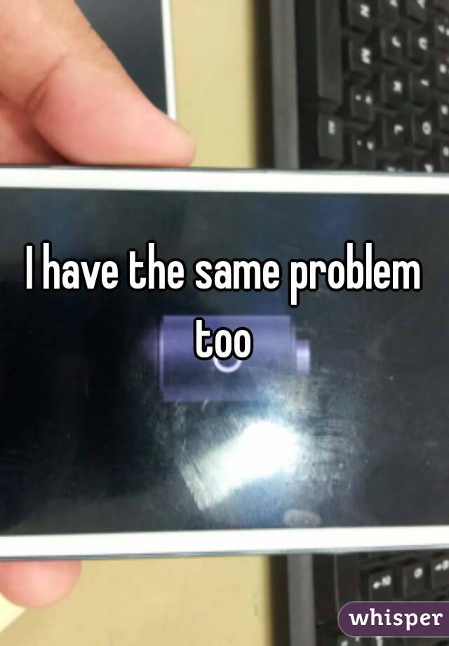 I have the same problem too 
