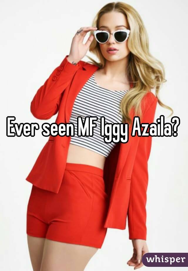 Ever seen MF Iggy Azaila?