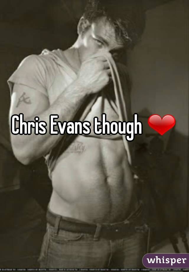 Chris Evans though ❤
