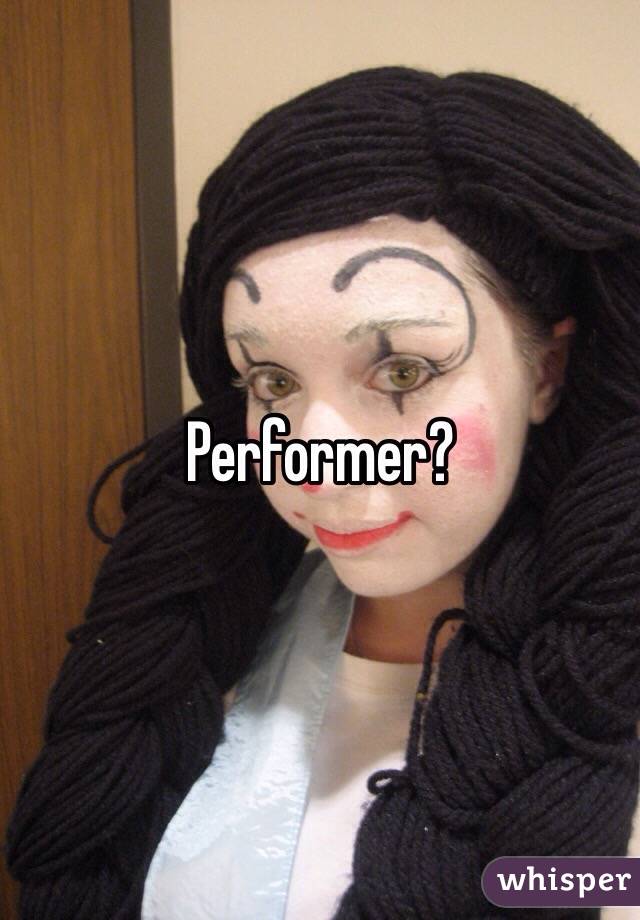 Performer?