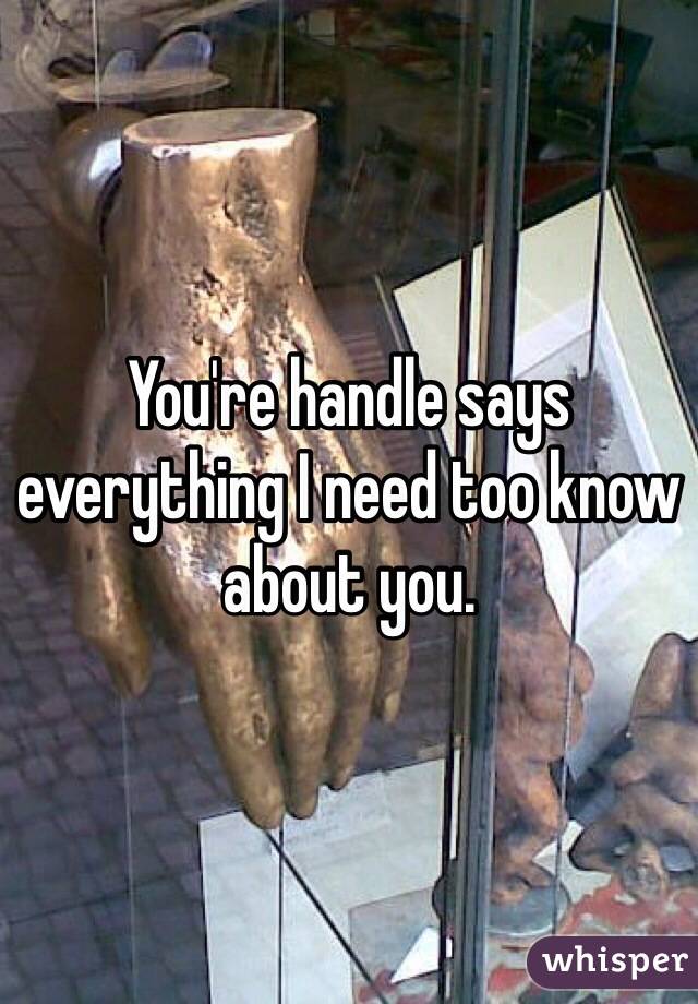 You're handle says everything I need too know about you.