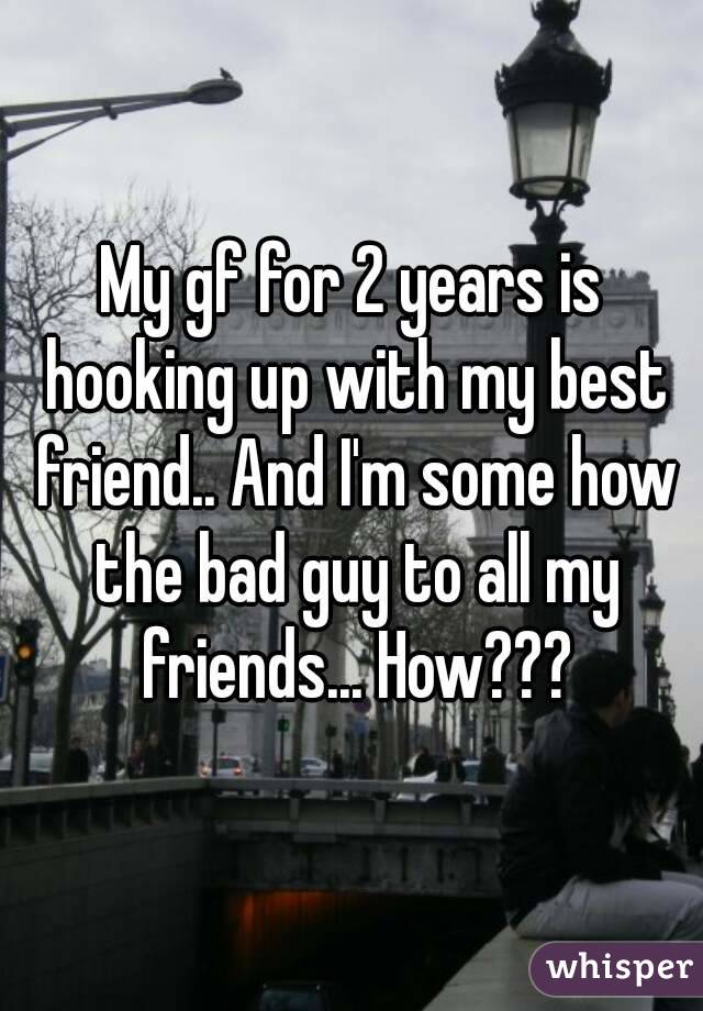My gf for 2 years is hooking up with my best friend.. And I'm some how the bad guy to all my friends... How???