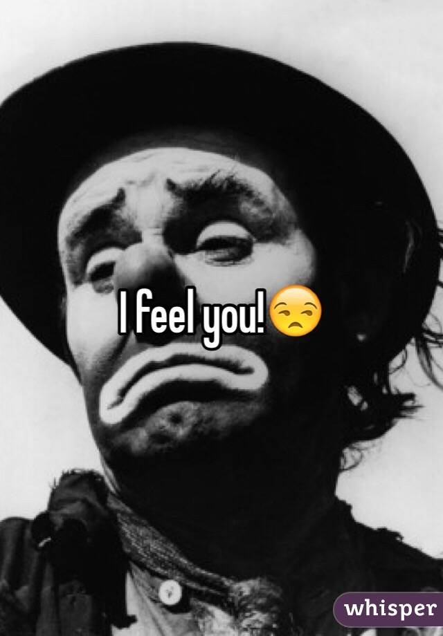 I feel you!😒