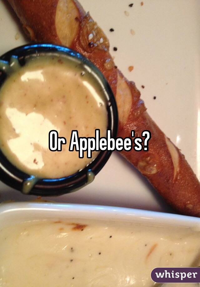 Or Applebee's?

