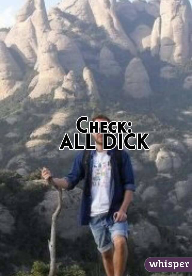 Check:
ALL DICK