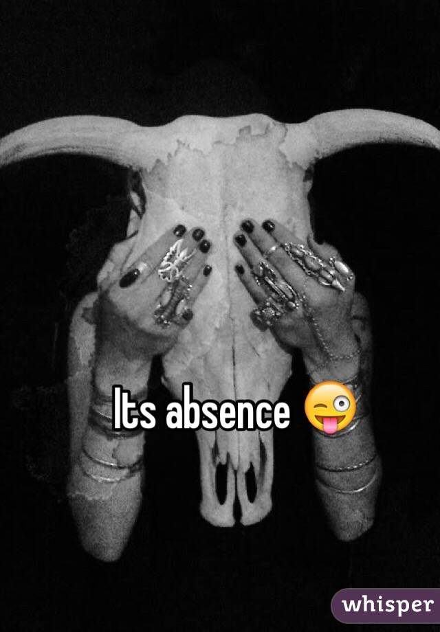 Its absence 😜