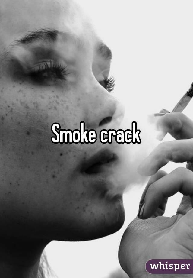 Smoke crack