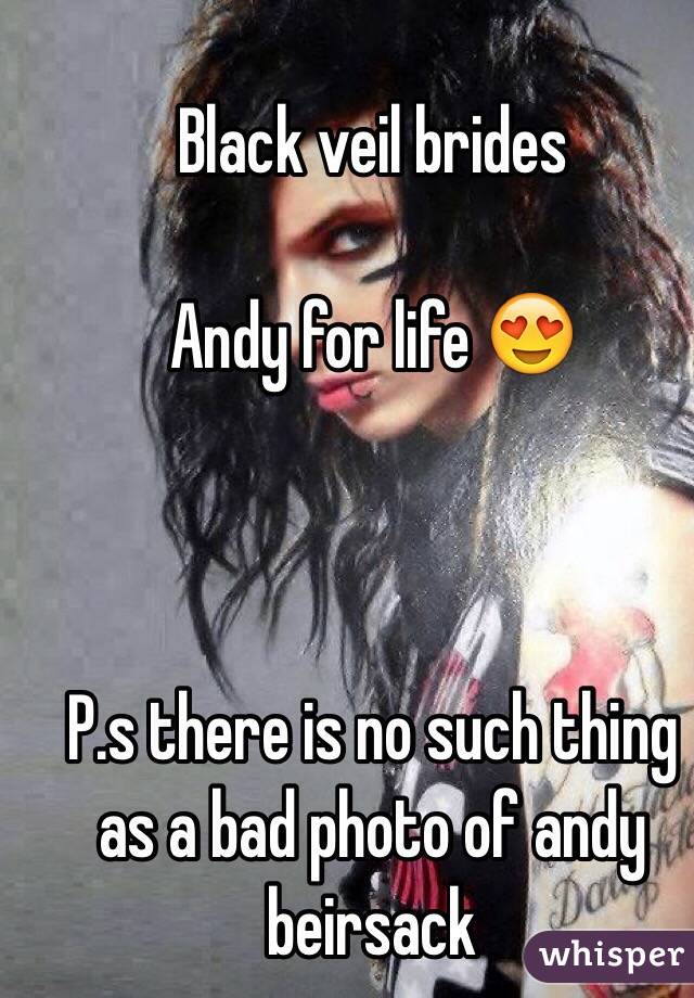 Black veil brides 

Andy for life 😍



P.s there is no such thing as a bad photo of andy beirsack