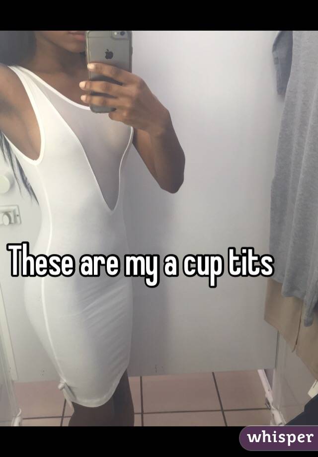These are my a cup tits