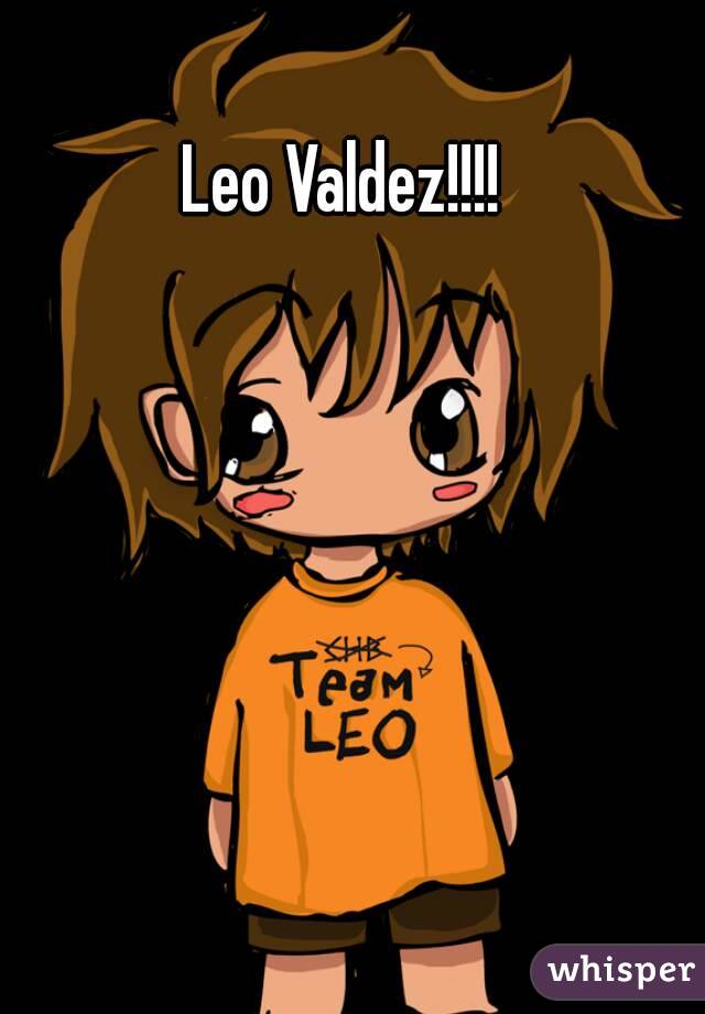 Leo Valdez!!!!
