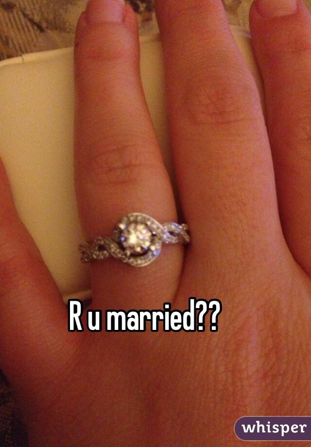 R u married?? 