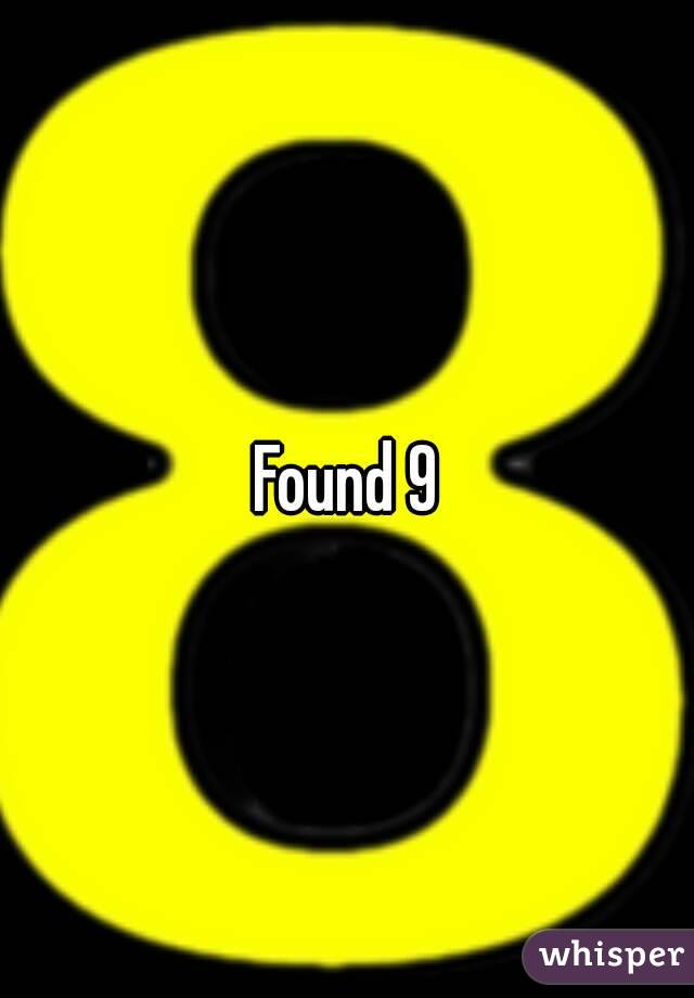 Found 9