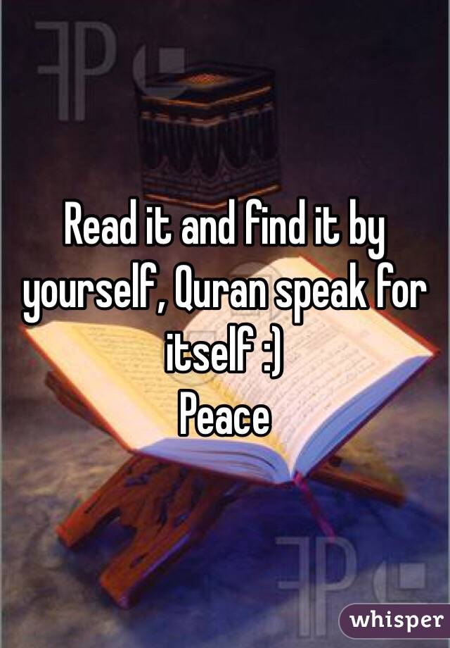 Read it and find it by yourself, Quran speak for itself :)
Peace 