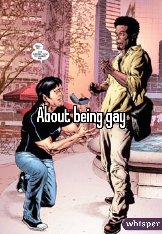 About being gay 