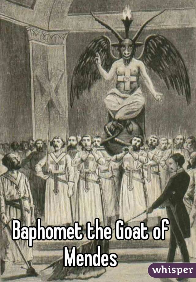 Baphomet the Goat of Mendes 