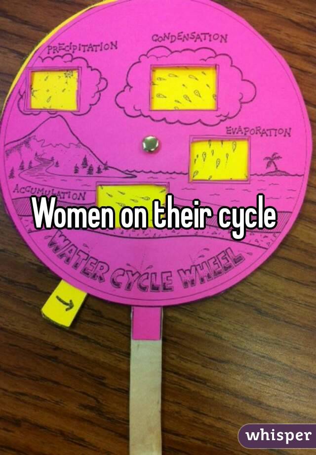 Women on their cycle 