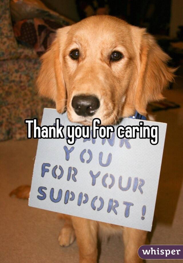 Thank you for caring