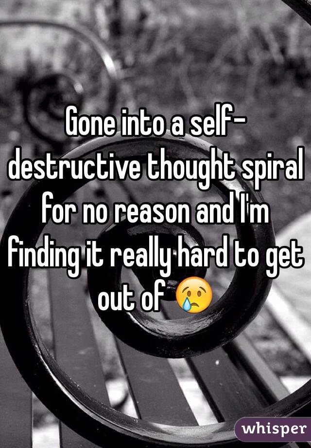 Gone into a self-destructive thought spiral for no reason and I'm finding it really hard to get out of 😢