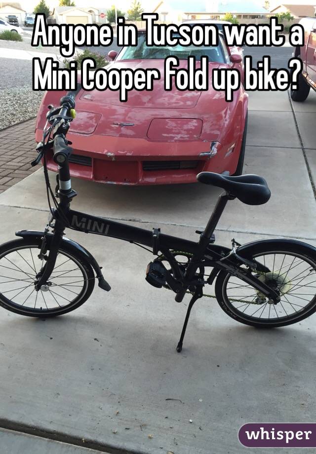 Anyone in Tucson want a Mini Cooper fold up bike?