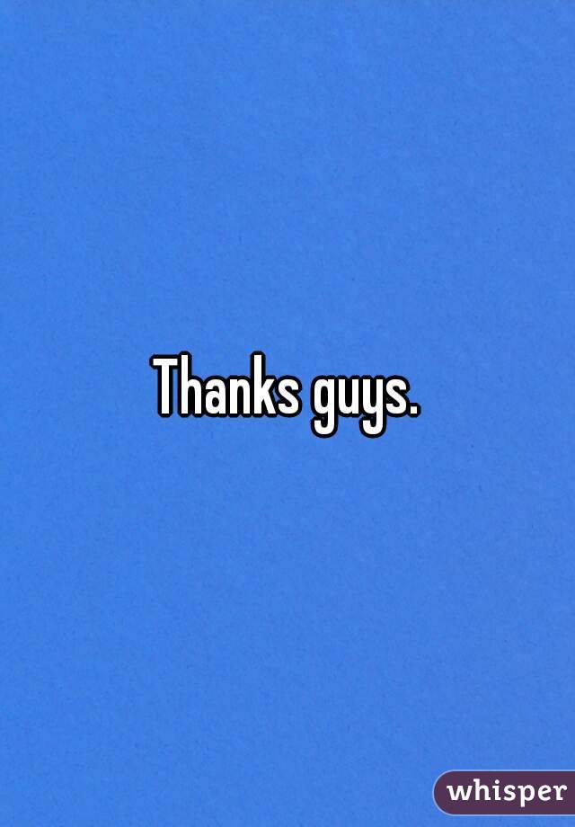 Thanks guys.
