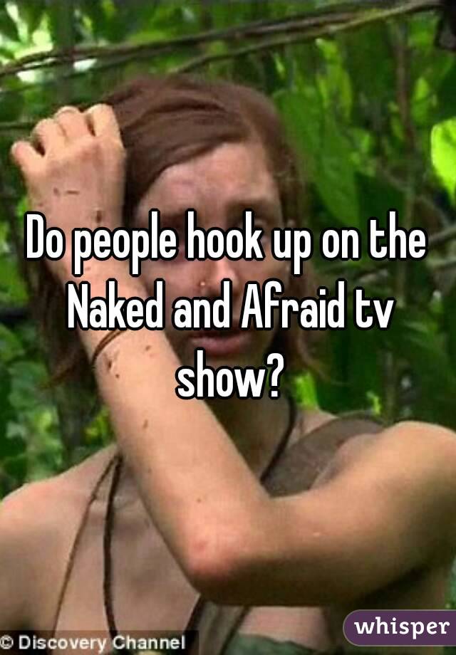 Do people hook up on the Naked and Afraid tv show?
