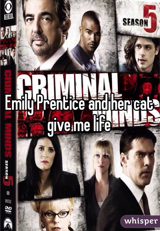 Emily Prentice and her cat give me life 