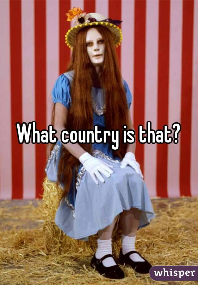 What country is that?