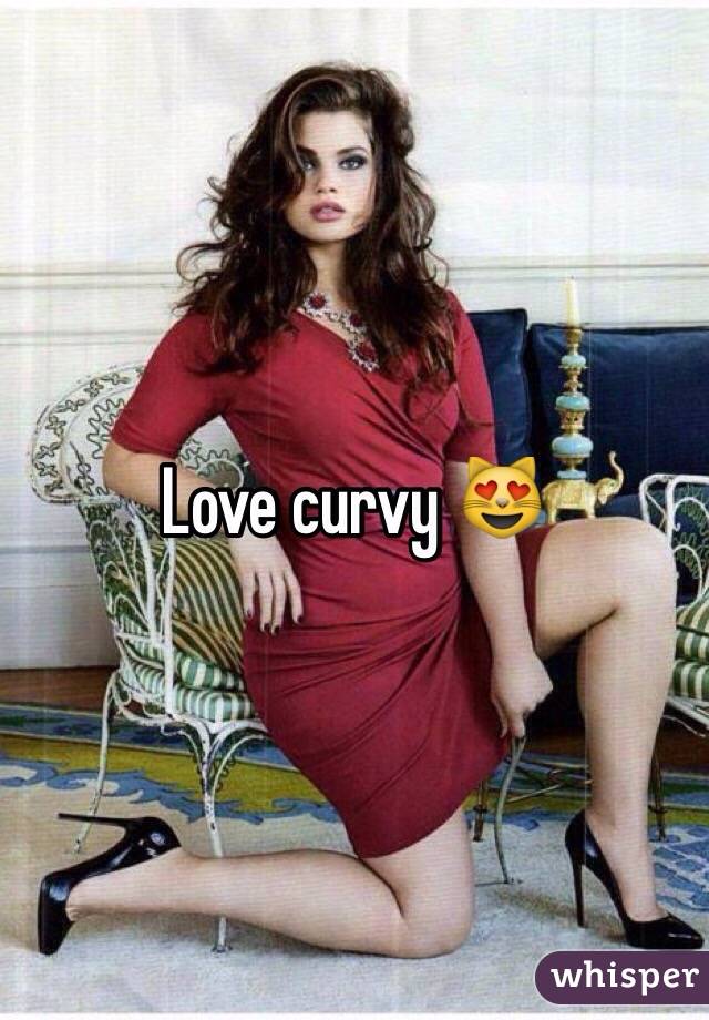Love curvy 😻
