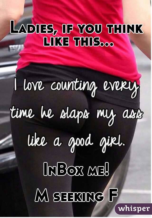 Ladies, if you think like this...









InBox me!

M seeking F