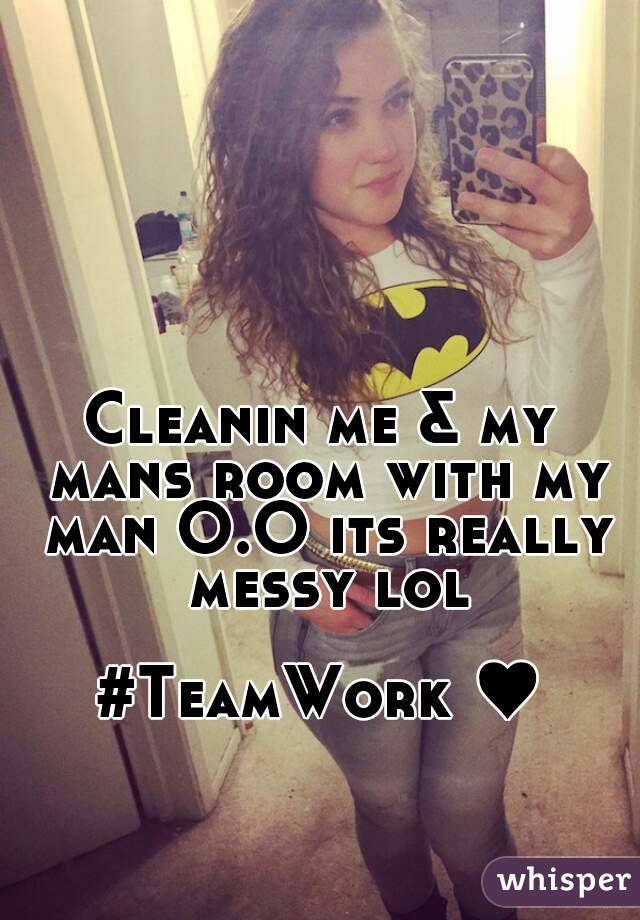 Cleanin me & my mans room with my man O.O its really messy lol

#TeamWork ♥