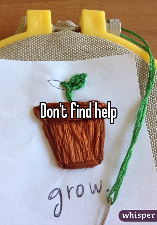 Don't find help