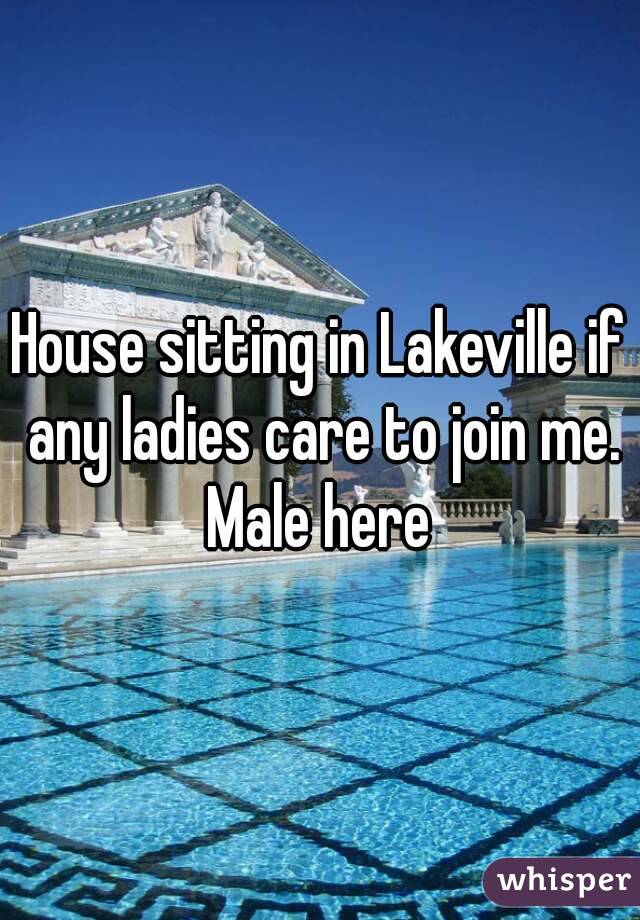 House sitting in Lakeville if any ladies care to join me.
Male here